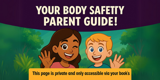 Body Safety Parent Guide